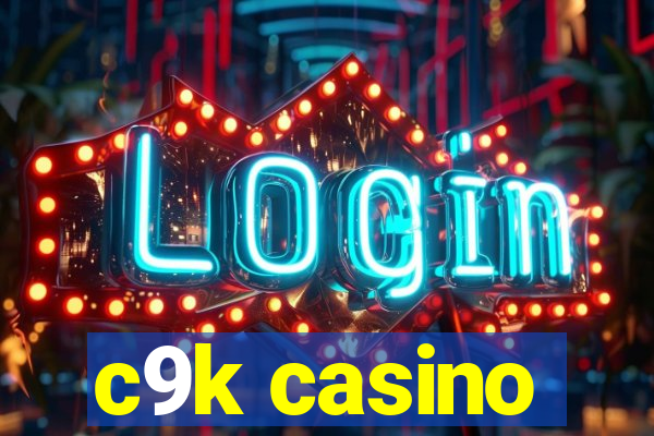 c9k casino